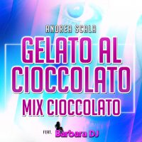Gelato al Cioccolato / Mamma Maria (Dance Version)