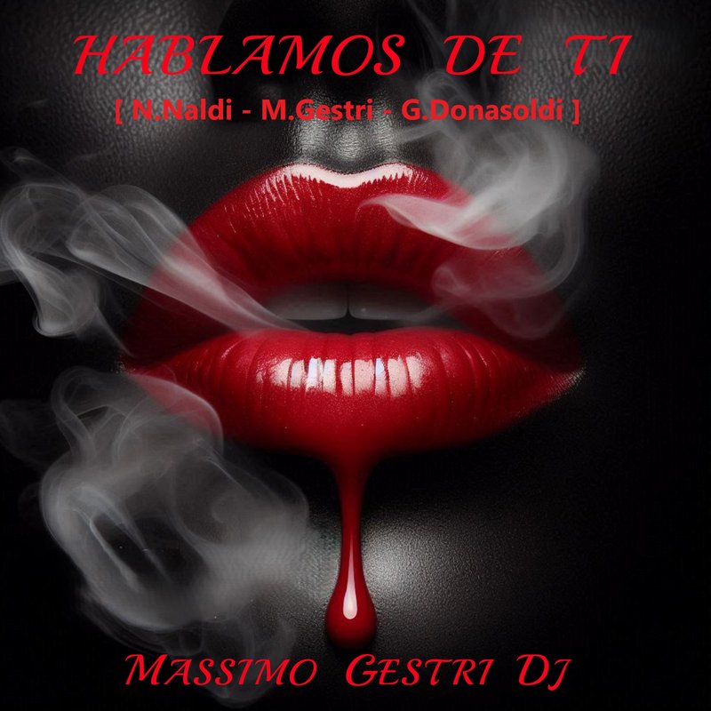 Hablamos de ti – Massimo Gestri DJ