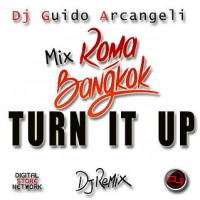 Roma Bangkok – Turn it Up (Club Mashup)