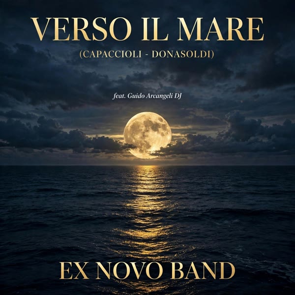 Verso il Mare – Ex Novo Band – feat. Guido Arcangeli